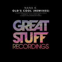 Nana K. - Old's Cool (Remixes)