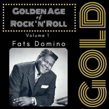 Fats Domino - Golden Age of Rock 'n' Roll (Volume 1)