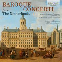 Musica Ad Rhenum & Jed Wentz - Baroque Concerti from The Netherlands