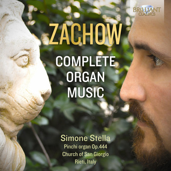 Simone Stella - Zachow: Complete Organ Music