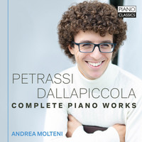 Andrea Molteni - Petrassi, Dallapiccola: Complete Piano Works