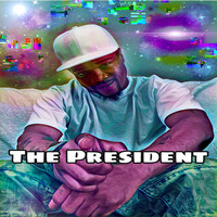 The President - Around Here (Explicit)