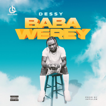 Dessy - Baba Werey (Explicit)