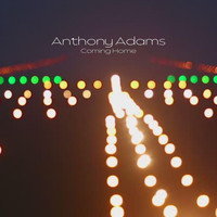 Anthony Adams - Coming Home
