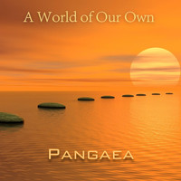Pangaea - A World of Our Own