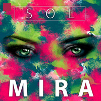 SOL - Mira (Explicit)
