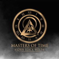 John Black Wolf - Masters of Time