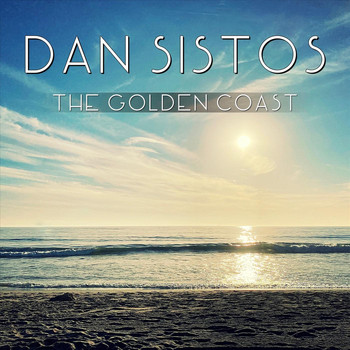 Dan Sistos - The Golden Coast