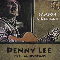 Denny Lee - Samson & Delilah