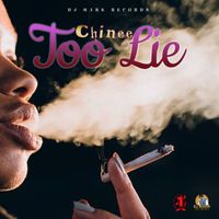 Chinee - Too Lie