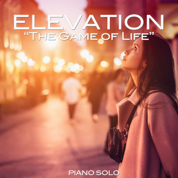 Elevation - The Game of Life (Piano Solo)