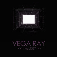 Vega Ray - I'm Lost