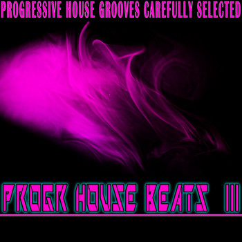Various Artists - Progr-House Beats, 3 (Progressive House Grooves, Carefully Selected)