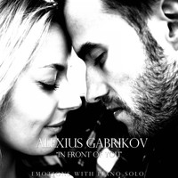 Alexius Gabrikov - In Front of You (Emotions with Piano Solo)