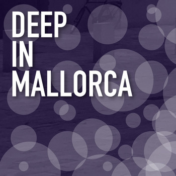 Various Artists - Deep in Mallorca