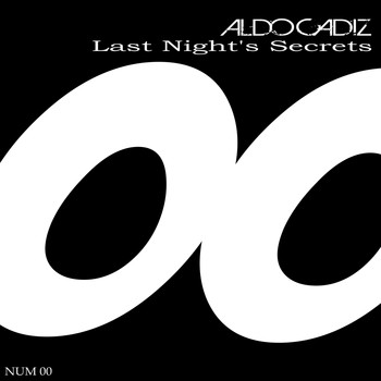 Aldo Cadiz - Last Nights Secrets