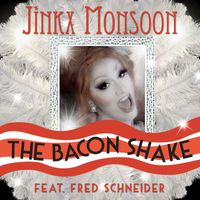 Jinkx Monsoon - The Bacon Shake (feat. Fred Schneider)