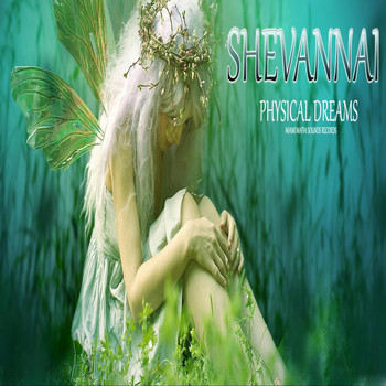 Physical Dreams - Shevannai