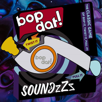 SoundzZz - Bop Dat!