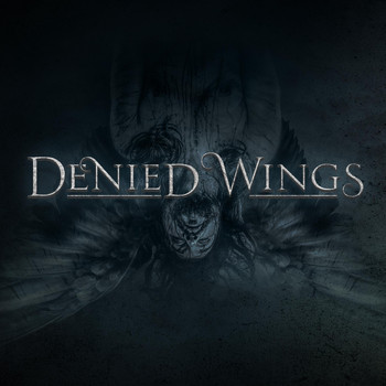 Denied Wings - Eve of a Broken Heart