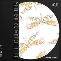 Themetique - The Dub Corner