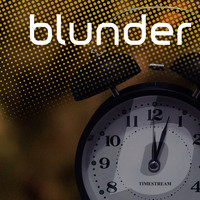 Blunder - Timestream
