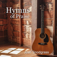 Josh Snodgrass - Hymns of Praise