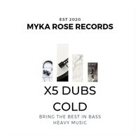 X5 Dubs - Cold
