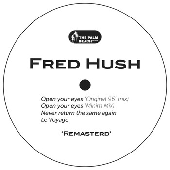 Fred hush - Open Your Eyes (2021 Remaster)