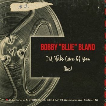 Bobby "Blue" Bland - I’ll Take Care of You (Live)