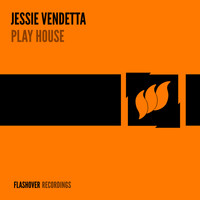 Jessie Vendetta - Play House