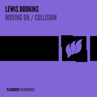 Lewis Dodkins - Moving On / Collision