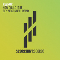 Reznor - How Could It Be (Ben McConell Remix)