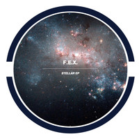 F.E.X. - Stellar EP