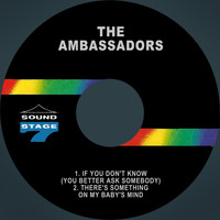 The Ambassadors - If You Don't Know (You Better Ask Somebody)