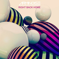 Arminoise - Right Back Home