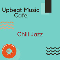 Upbeat Music Cafe - Chill Jazz