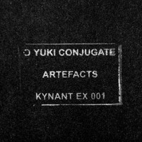 O Yuki Conjugate - Artefacts