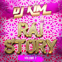 Dj Kim - Raï Story, Vol. 2