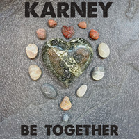 Karney - Be Together