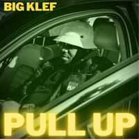 Big Klef - Pull Up
