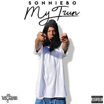 Sonniebo - MY TURN (Explicit)