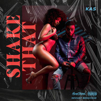 Kas - Shake That (Explicit)
