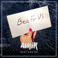 Amir - Best for Us