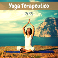 Hatha Yoga - Yoga terapeutico 2021 - le migliori musiche di meditazione per ridurre lo stress, trovare la pace interiore e migliorare il sonno