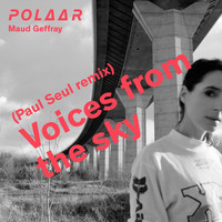 Maud Geffray - Voices from the Sky (Paul Seul Remix)