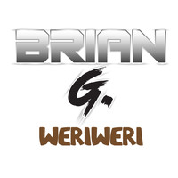 Brian G - Weriweri