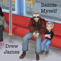 Drew James - Beside Myself