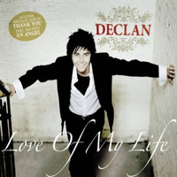 Declan - Love of My Life (Maxi-Single)