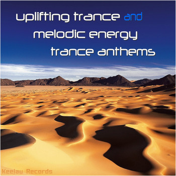 Various Artists - Uplifting Trance and Melodic Energy Trance Anthems (Explicit)